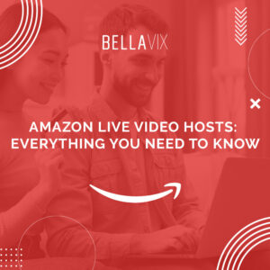 Amazon Live Video Hosts Everything You Need To Know