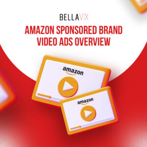 Amazon Sponsored Brand Video Ads Overview