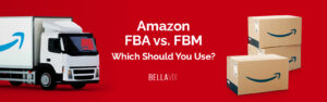Amazon FBA vs. FBM