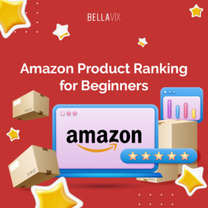 Amazon Product Ranking for Beginners