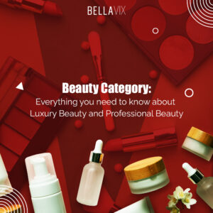 Beauty-Category-Everything-you-need-to-know-about-Luxury-Beauty-and-Professional-Beauty