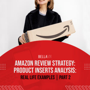 Amazon Review Strategy Product Inserts Analysis Real Life Examples Part 2