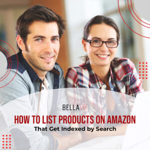 How to List Products on Amazon That Get Indexed by Search