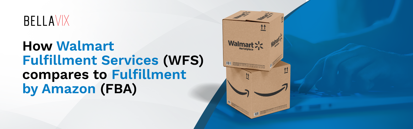 How Walmart Fulfillment Services (WFS) compares to Fulfilled by Amazon (FBA)