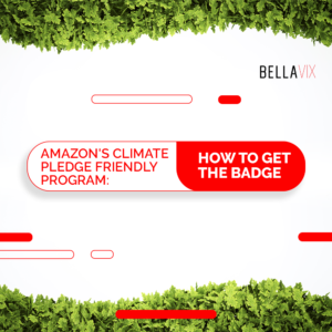 Amazon's Climate Pledge Friendly Program: How to get the badge