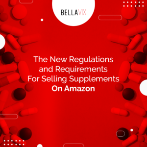 The-New-Regulations-and-Requirements-For-Selling-Supplements-On-Amazon