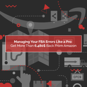 Managing Your FBA Errors Like a Pro: Get More Than $6,480 Back From Amazon! BellaVix