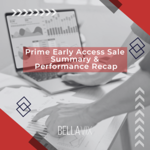 Prime Early Access Sale Summary & Performance Recap 1