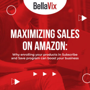 Maximizing-Sales-on-Amazon-Why-Enrolling-Your-Products-in-Subscribe-and-Save-Program-Can-Boost-Your-Business