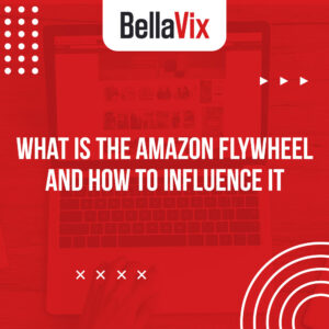 What is the Amazon Flywheel and How to Influence it