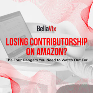Losing Contributorship on Amazon The Four Dangers You Need to Watch Out For