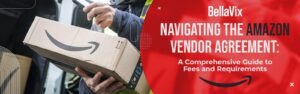 Navigating the Amazon Vendor Agreement A Comprehensive Guide to Fees and Requirements