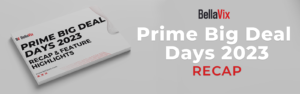 Amazon-Prime-Big-Deal-Days-October-recap-report-BellaVix 1