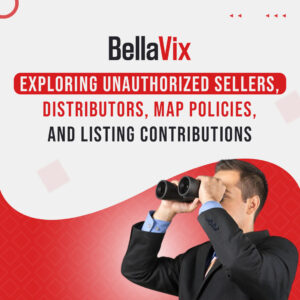 Exploring Unauthorized Sellers, Distributors, MAP Policies, and Listing Contributions