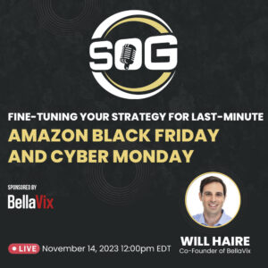 Fine-Tuning Your Strategy for Last-Minute Amazon Black Friday and Cyber Monday