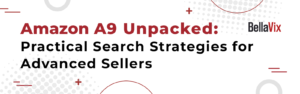 Amazon-A9-Unpacked-Practical-Search-Strategies-for-Advanced-Sellers